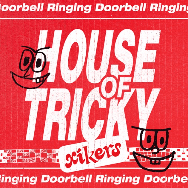 HOUSE OF TRICKY : Doorbell Ringing